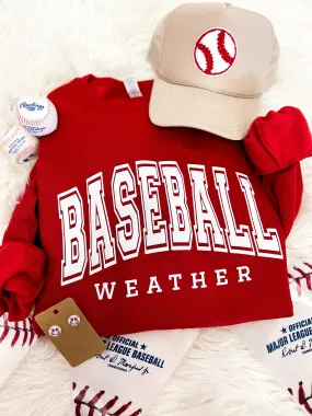 Baseball Weather Sweatshirt