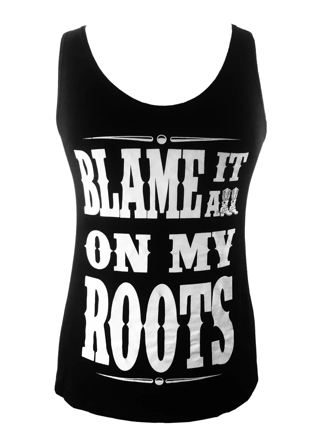 BLAME IT ON MY ROOTS TANK TOP