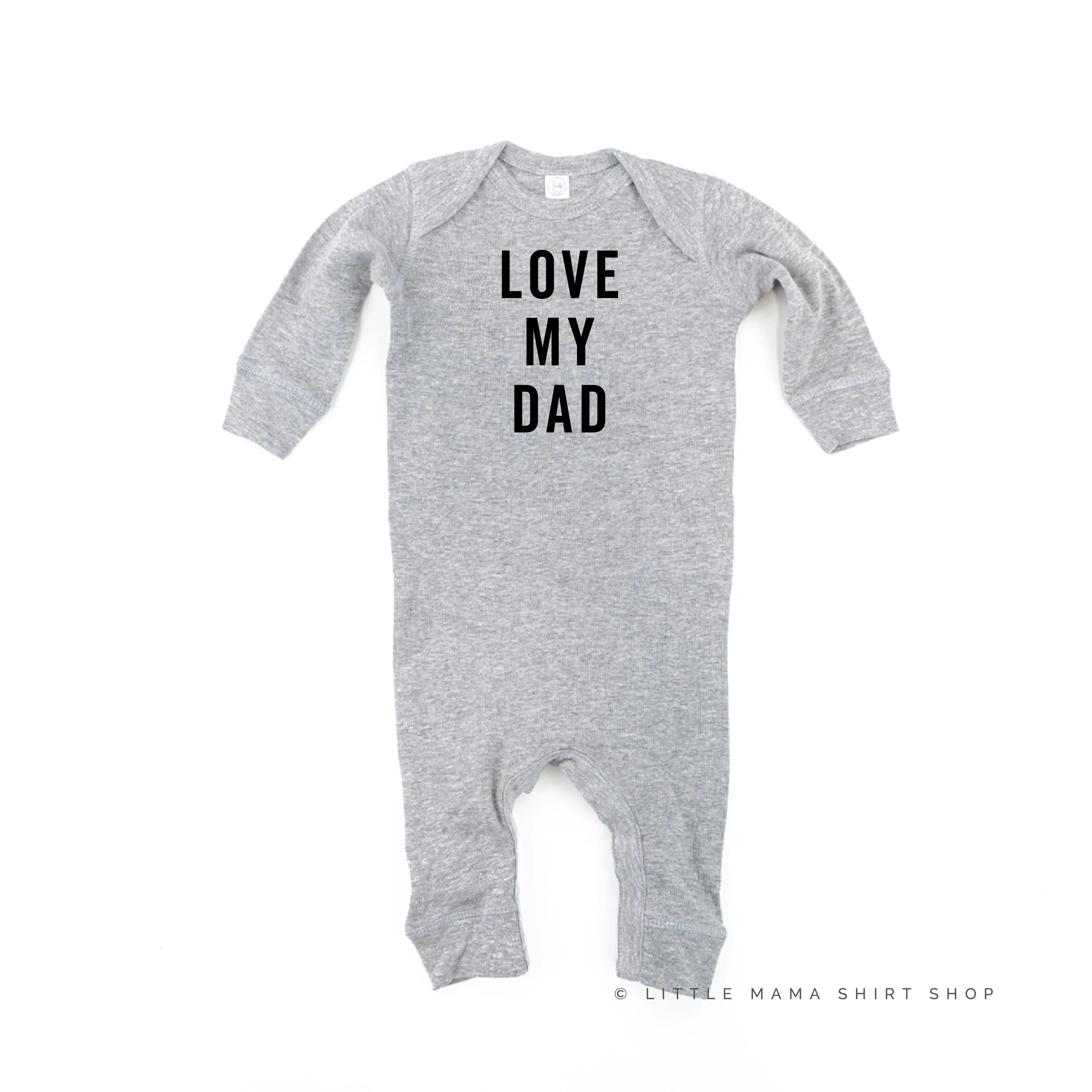 Love My Dad - One Piece Baby Sleeper