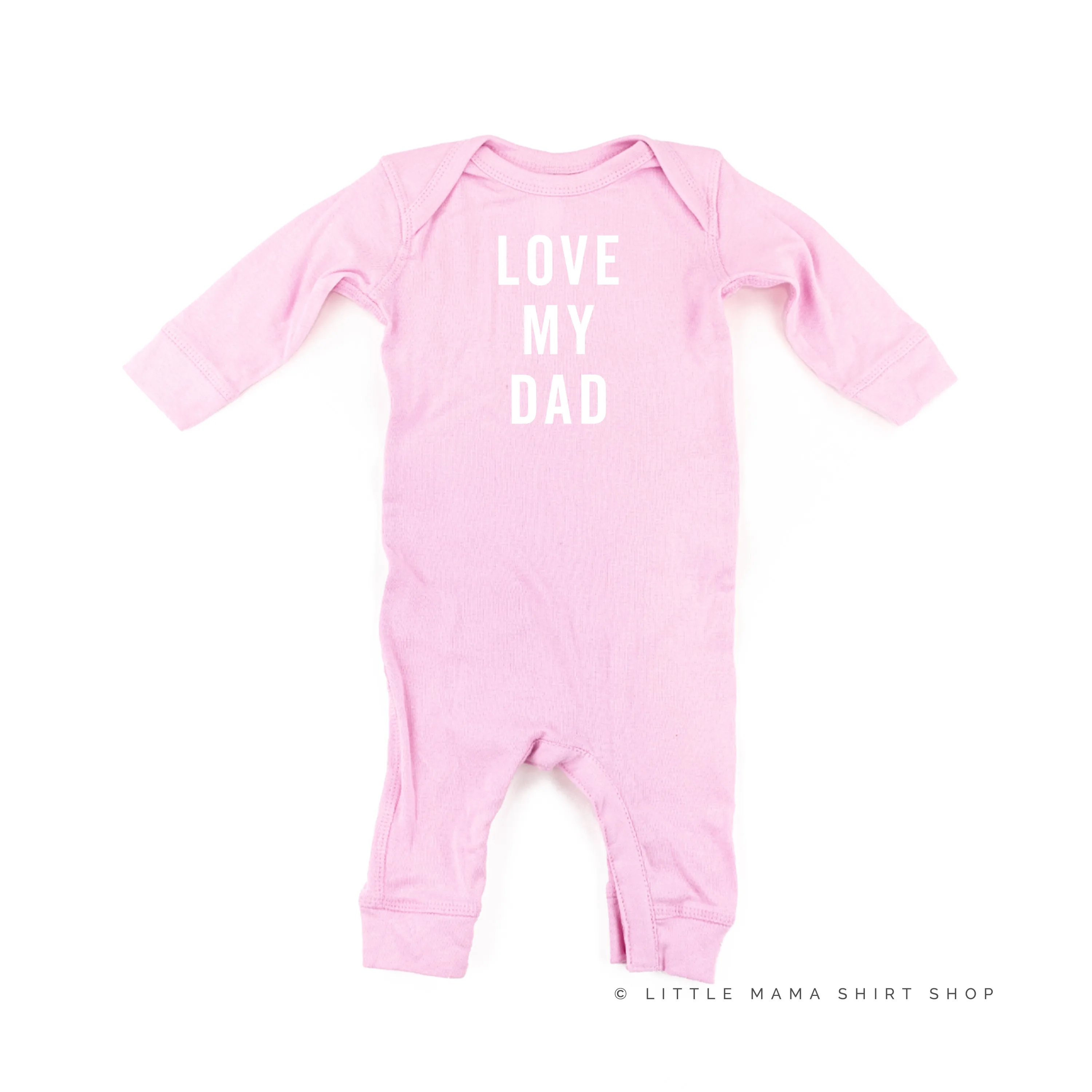 Love My Dad - One Piece Baby Sleeper