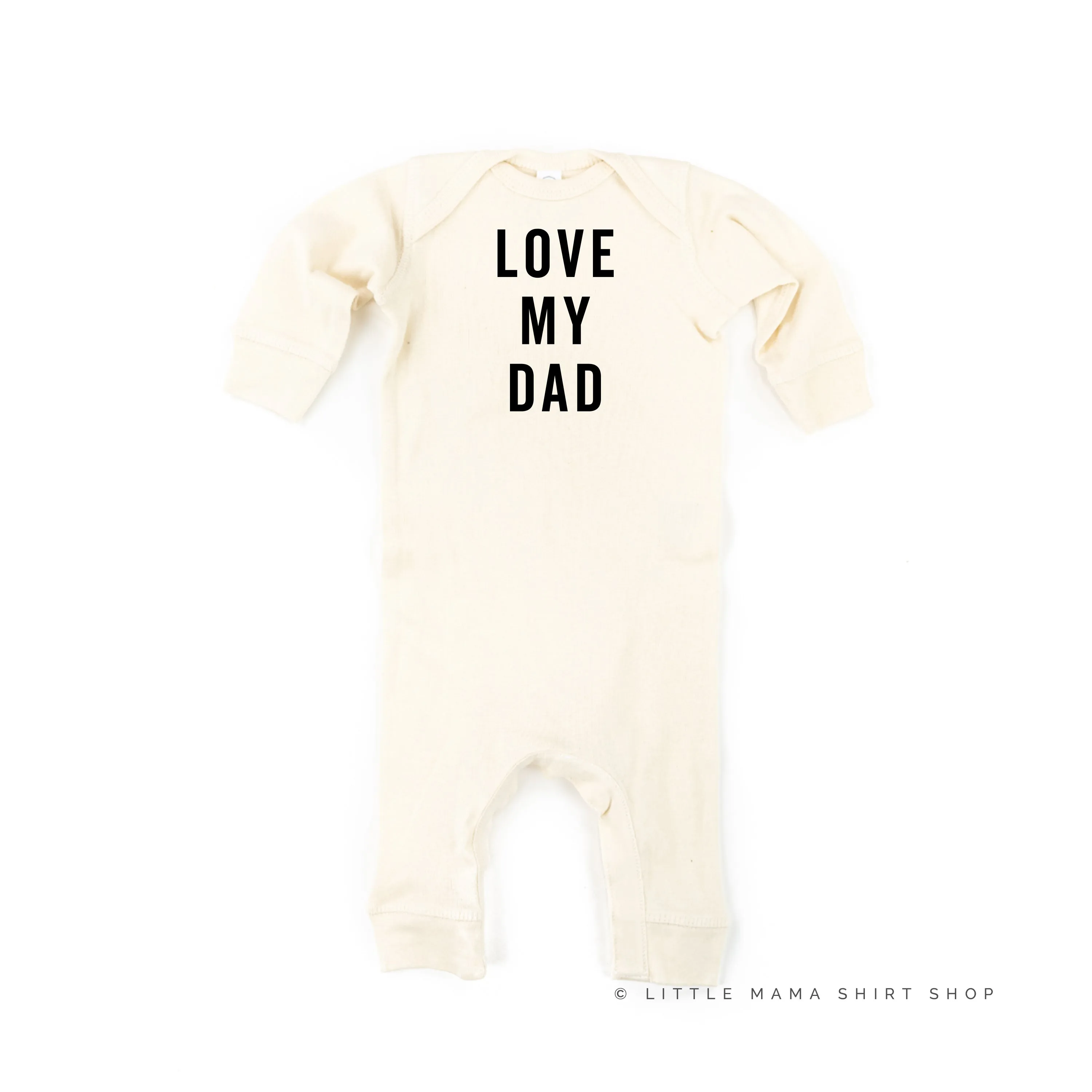 Love My Dad - One Piece Baby Sleeper